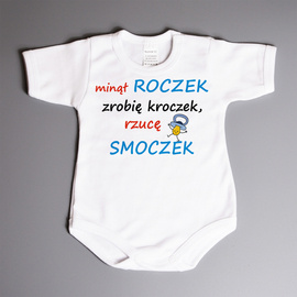 Minął roczek zrobię kroczek rzucę smoczek- body niemowlęce