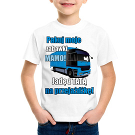 Pakuj moje zabawki mamo jadę z tatą na przejażdżkę - ciężarówka - koszulka dziecięca