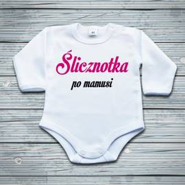 Ślicznotka po mamusi - body niemowlęce