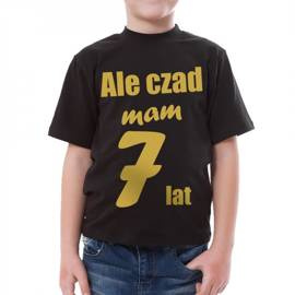 Ale czad mam siedem lat - złoty nadruk