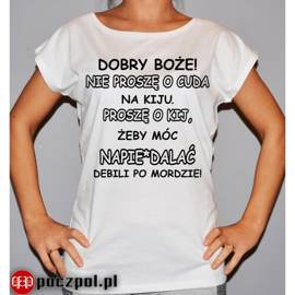 Dobry boże nie proszę o cuda na kiju