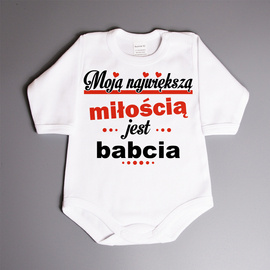 Moją największą miłością jest babcia - body dziecięce