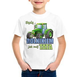Będę rolnikiem jak mój tata - koszulka dziecięca