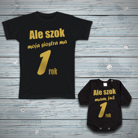 Zestaw dla rodzeństwa Ale szok moja siostra ma rok - złoty nadruk