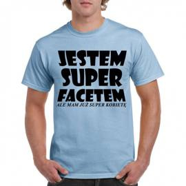 Jestem super facetem - koszulka męska