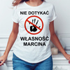 Nie dotykać własność ... - koszulka damska
