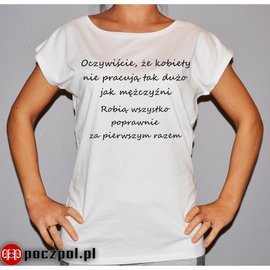 Oczywiście kobiety nie pracują tak dużo jak mężczyźni...