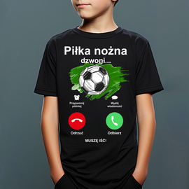 Piłka nożna dzwoni, muszę iść - koszulka dziecięca