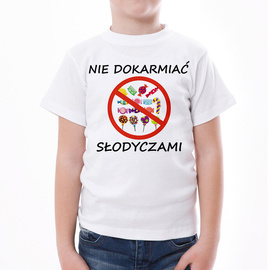 Nie dokarmiać słodyczami - koszulka dziecięca