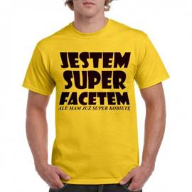 Jestem super facetem - koszulka męska