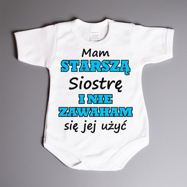 Mam starszą siostrę i nie zawaham się jej użyć - body niemowlęce
