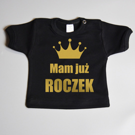 Mam już roczek  - koszulka niemowlęca - złoty nadruk