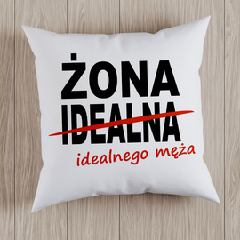 Żona idealnego męża - poduszka