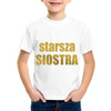 Starsza siostra - koszulka dziecięca - złoty nadruk