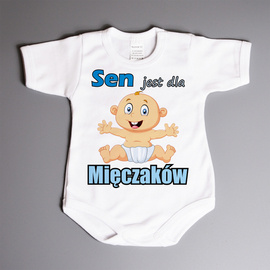 Sen jest dla Mięczaków - body niemowlęce