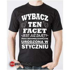 Wybacz, ten facet jest już... - koszulka męska