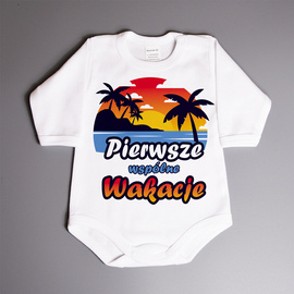 Pierwsze wspólne wakacje - body niemowlęce
