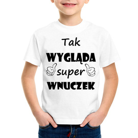 Tak wygląda super wnuczek - koszulka dziecięca