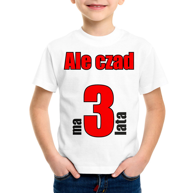 Ale czad (imię) ma 3 lata - koszulka dziecięca