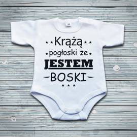 Krążą pogłoski że jestem boski - body niemowlęce