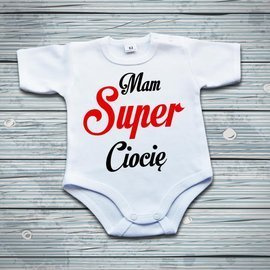 Mam super ciocię - body niemowlęce