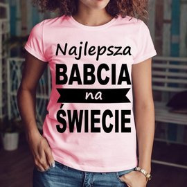 Najlepsza babcia na świecie - koszulka damska