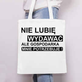 Nie lubię wydawać- torba bawełniana
