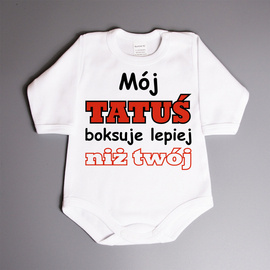 Mój tatuś boksuje lepiej niż twój - body niemowlęce
