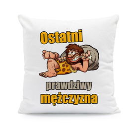 Ostatni prawdziwy mężczyzna - poduszka