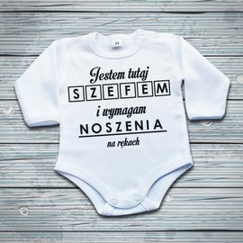 Jestem tutaj szefem i wymagam noszenia na rękach - body niemowlęce