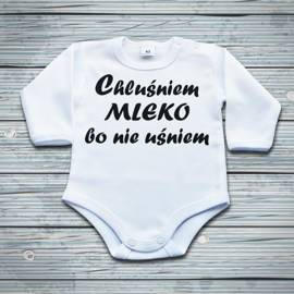 Chluśniem mleko bo nie uśniem - body niemowlęce