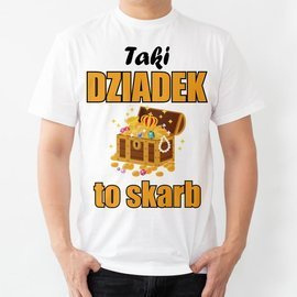 Taki dziadek to skarb - koszulka męska