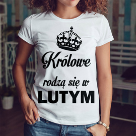 Królowe rodzą się w... - koszulka damska