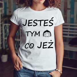 Jesteś tym co jeż - koszulka damska