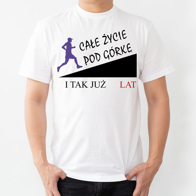Całe życie pod górkę - koszulka męska