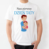 Nasz pierwszy DZIEŃ TATY - dziewczynka - koszulka męska