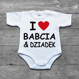 I love babcia i dziadek - body niemowlęce