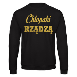 Bluza Chłopaki rządzą - złoty nadruk
