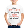 Mam babcię (imię) i nie zawaham się jej użyć - koszulka dziecięca