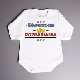Stworzona do rozrabiania - body niemowlęce