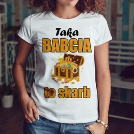 Taka babcia to skarb - koszulka damska