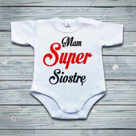 Mam super siostrę - body niemowlęce