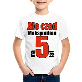 Ale czad (imię) ma 5 lat - koszulka dziecięca