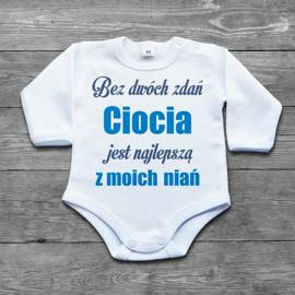 Bez dwóch zdań Ciocia jest najlepszą z moich niań - body niemowlęce