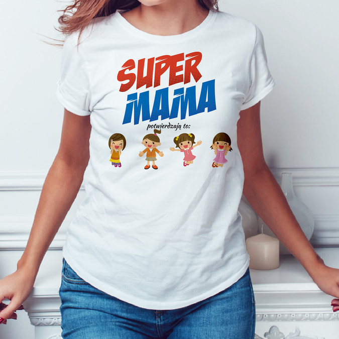 Super mama potwierdzają to... - koszulka damska