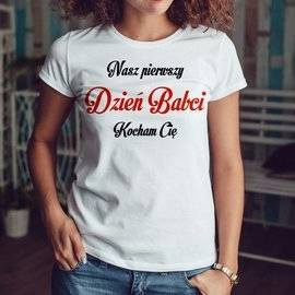 Nasz pierwszy Dzień Babci - koszulka damska