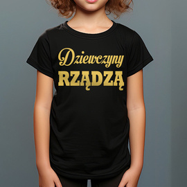 Dziewczyny rządzą - koszulka dziecięca - złoty nadruk