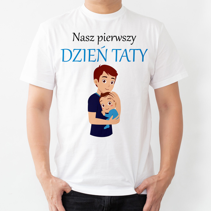 Nasz pierwszy DZIEŃ TATY - chłopiec - koszulka męska