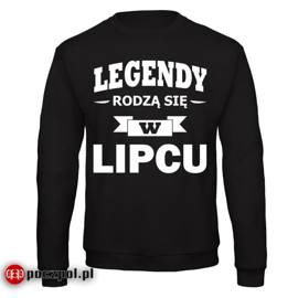 Legendy rodzą się w... - bluza męska