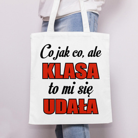 Co jak co, ale klasa to mi się udała - torba bawełniana